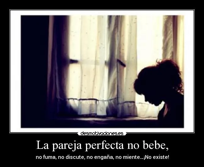 La pareja perfecta no bebe, | Desmotivaciones