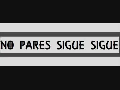 NO PARES SIGUE SIGUE - YouTube