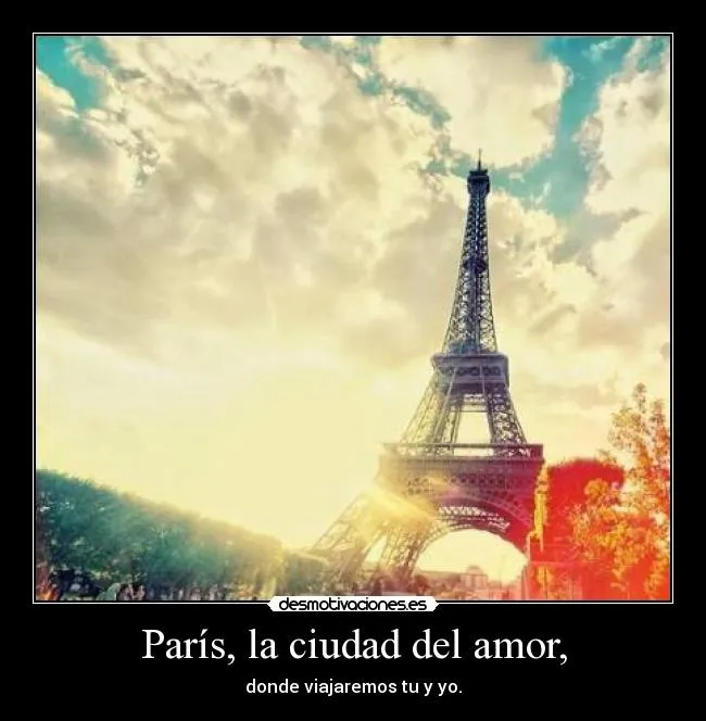 París, la ciudad del amor, | Desmotivaciones París, la ciudad del amor, | Desmotivaciones