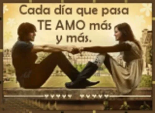 Cada día que pasa TE AMO más y más. | Cartas de amor y pasión Cada día que pasa TE AMO más y más. | Cartas de amor y pasión