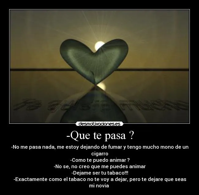 Que te pasa ? | Desmotivaciones Que te pasa ? | Desmotivaciones