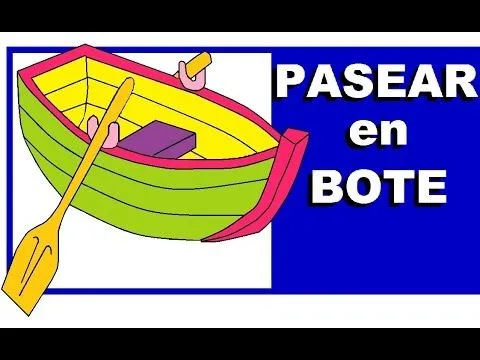 A PASEAR EN BOTE - canciones infantiles - YouTube