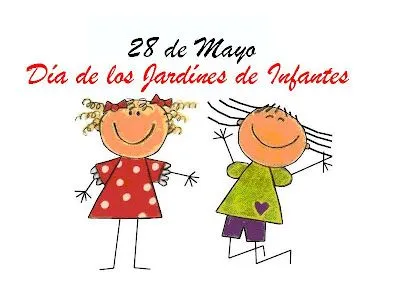 Pasitos de Colores: 28 DE MAYO DÍA DE LOS JARDINES DE INFANTES Y ... Pasitos de Colores: 28 DE MAYO DÍA DE LOS JARDINES DE INFANTES Y ...