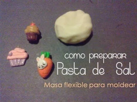 Pasta de sal | Masa flexible para moldear | FACIL - YouTube