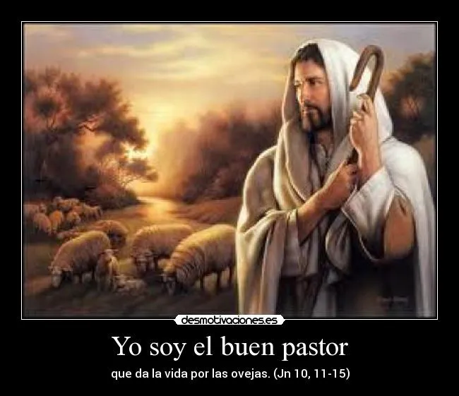 Yo soy el buen pastor | Desmotivaciones
