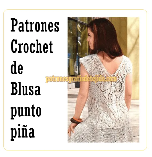 Patrones crochet de 2 blusas punto piña | Crochet y Dos agujas