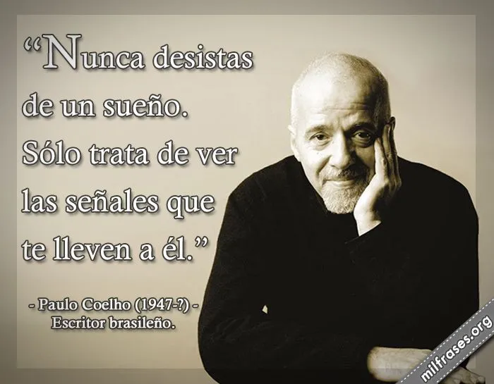 Paulo Coelho, escritor brasileño. | milfrases. Paulo Coelho, escritor brasileño. | milfrases.