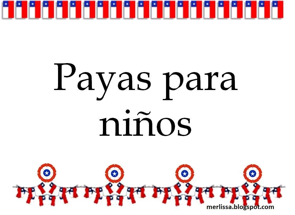 Payas para niños fiestas patrias | conozcamos chile