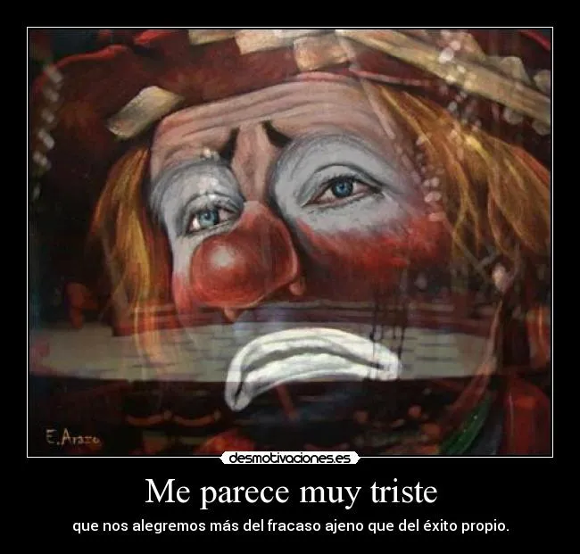 Payaso triste desmotivaciones para compartir - Imagui Payaso triste desmotivaciones para compartir - Imagui