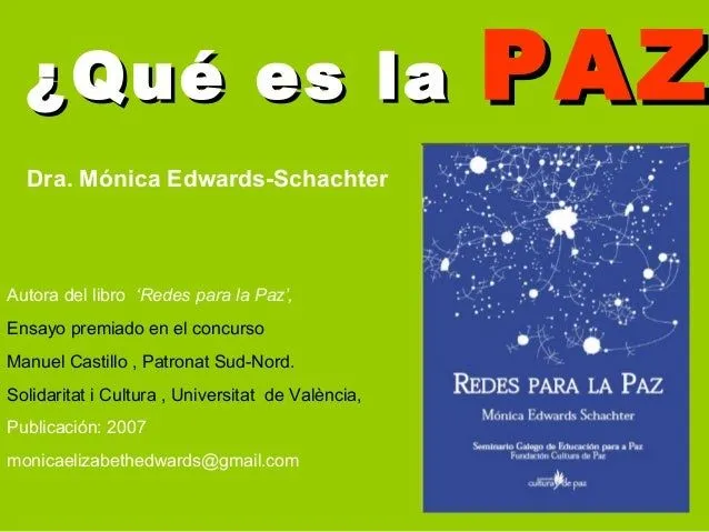 Qué es la paz 2009 Qué es la paz 2009