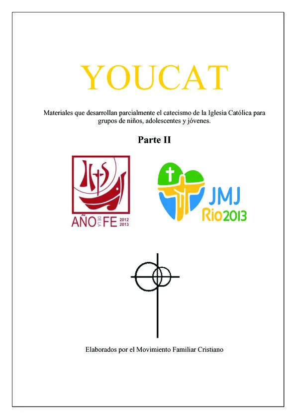 PDF: Materiales YOUCAT del Movimiento Familiar Cristiano para ... PDF: Materiales YOUCAT del Movimiento Familiar Cristiano para ...