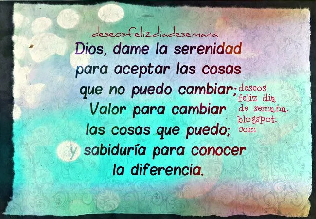 Le pedimos a Dios Serenidad. Reflexión de Aliento - Deseos Feliz ... Le pedimos a Dios Serenidad. Reflexión de Aliento - Deseos Feliz ...