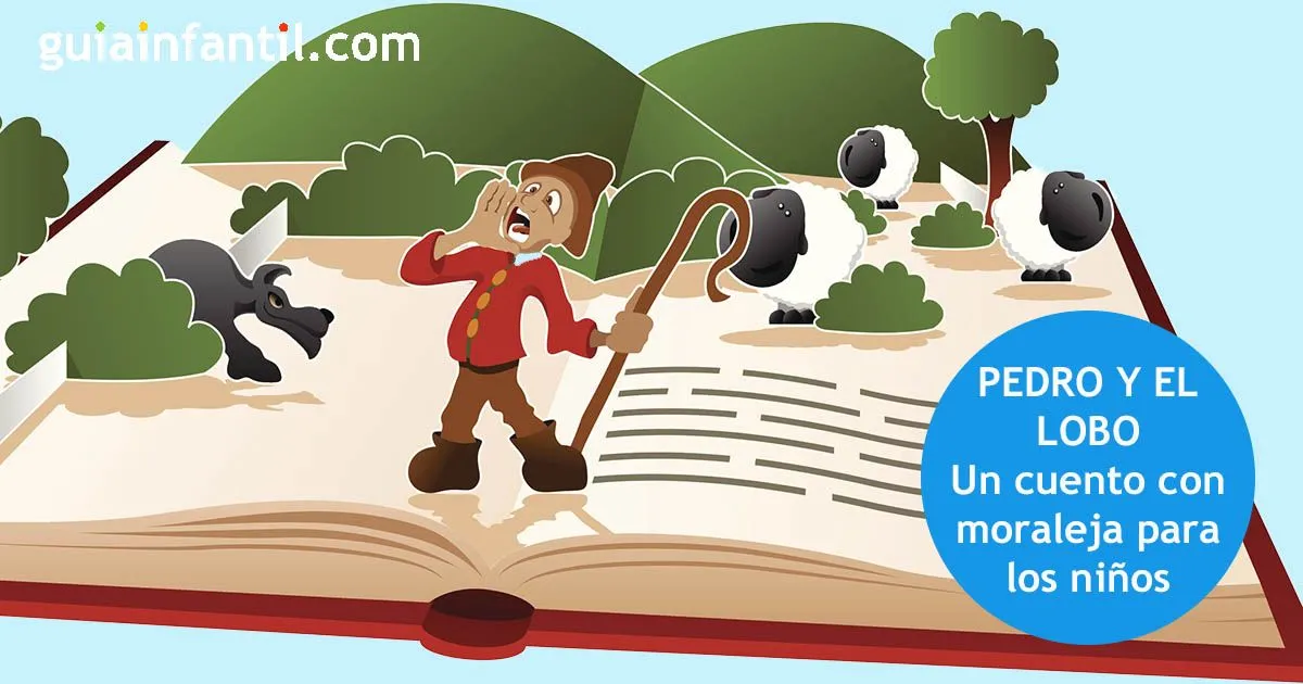 Pedro y el lobo - Cuento infantil con moraleja para niños Pedro y el lobo - Cuento infantil con moraleja para niños