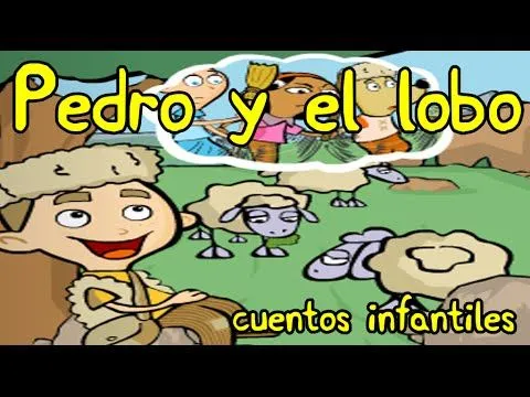 pedro y el lobo, ¡ que viene el lobo ! el pastor mentiroso cuentos ... pedro y el lobo, ¡ que viene el lobo ! el pastor mentiroso cuentos ...
