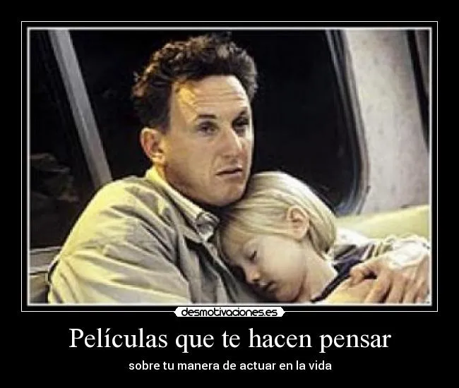Películas que te hacen pensar | Desmotivaciones Películas que te hacen pensar | Desmotivaciones