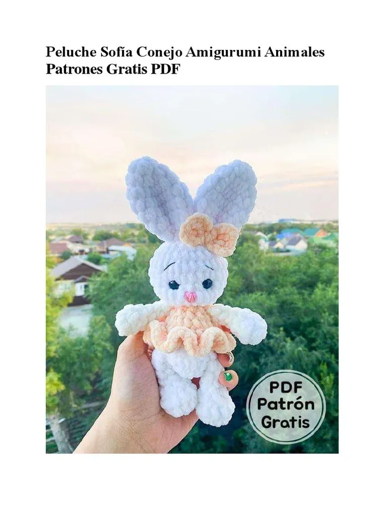 Peluche Sofia Conejo Amigurumi Animales Patrones Gratis PDF | PDF | Tejer | Textiles Peluche Sofia Conejo Amigurumi Animales Patrones Gratis PDF | PDF | Tejer | Textiles