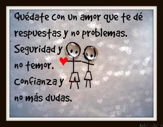 Pensamiento Positivo: Quédate con un amor... | AulaFacil.com: Los ... Pensamiento Positivo: Quédate con un amor... | AulaFacil.com: Los ...