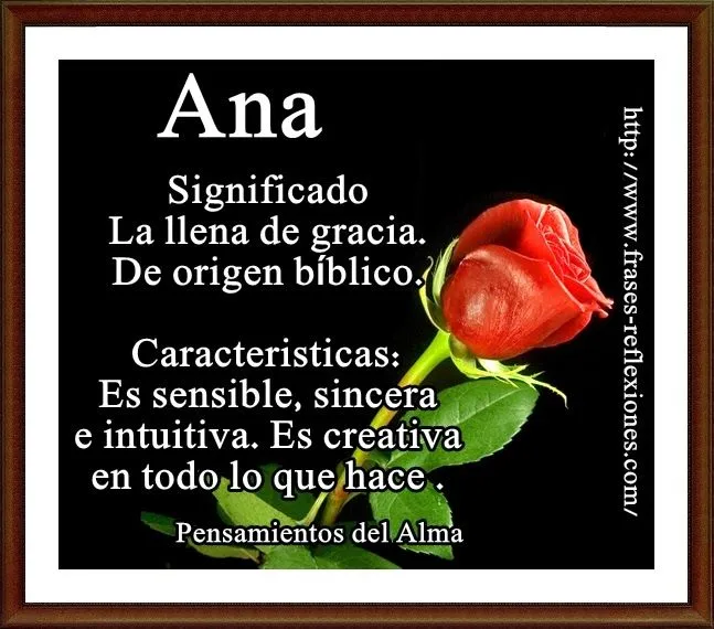 Pensamientos del Alma: Significado del Nombre ANA Pensamientos del Alma: Significado del Nombre ANA