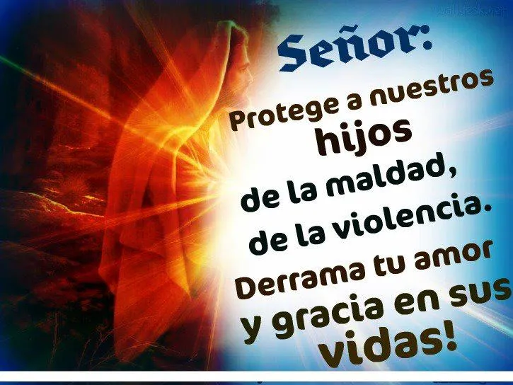 Pensamientos De La Vida Diaria : ORACION DE LOS PADRES POR LOS HIJOS Pensamientos De La Vida Diaria : ORACION DE LOS PADRES POR LOS HIJOS