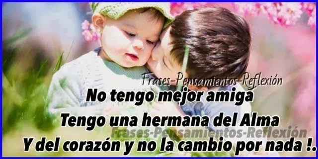 Pensamientos De La Vida Diaria : Te quiero mucho Hermana Dios te ... Pensamientos De La Vida Diaria : Te quiero mucho Hermana Dios te ...