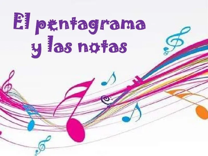 El pentagrama y las notas