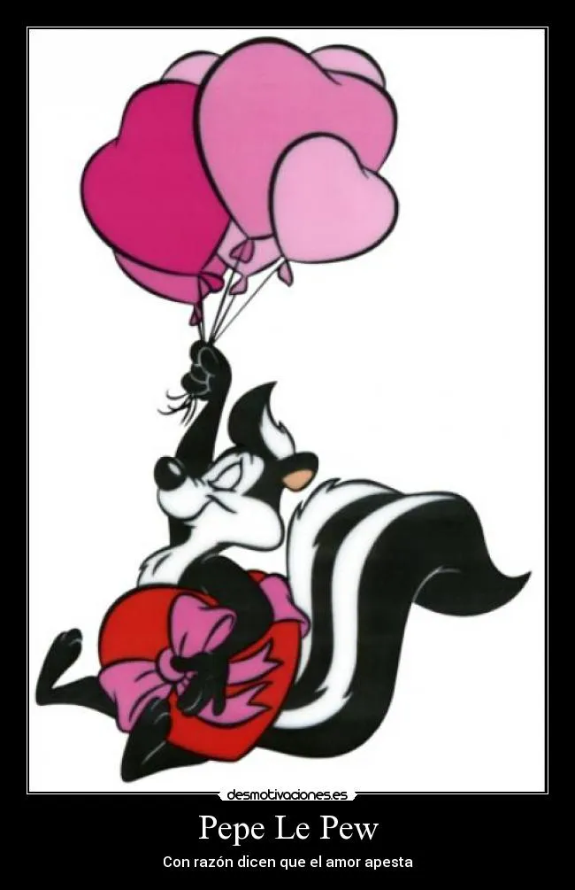 Pepe Le Pew | Desmotivaciones