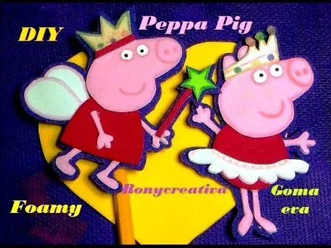 PEPPA PIG EN FOAMY o GOMA EVA - LAPIZ Y LIBRETA - YouTube