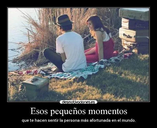 Esos pequeños momentos | Desmotivaciones