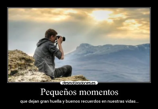 Pequeños momentos | Desmotivaciones