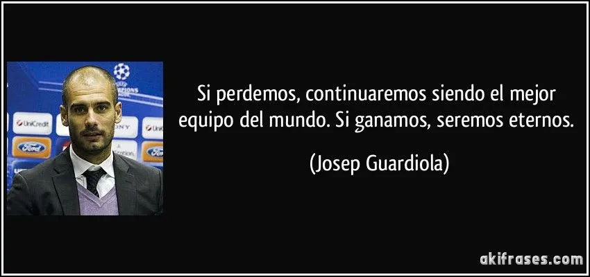 Si perdemos, continuaremos siendo el mejor equipo del mundo. Si... Si perdemos, continuaremos siendo el mejor equipo del mundo. Si...