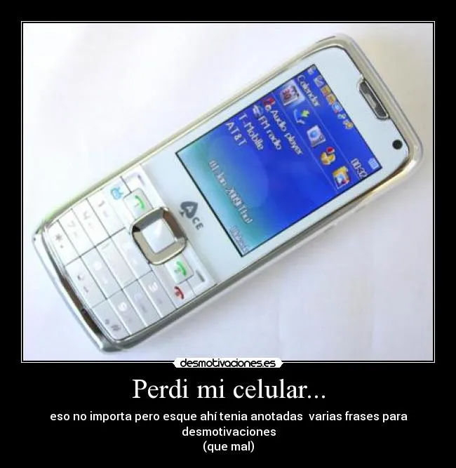 Perdi mi celular... | Desmotivaciones