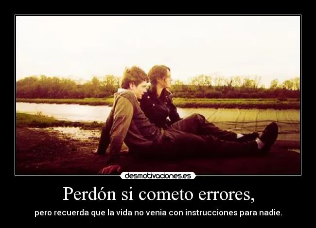Perdón si cometo errores, | Desmotivaciones