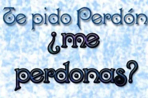 Me perdonas? | Mi amor... Te amo !