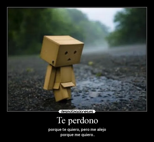 Te perdono | Desmotivaciones