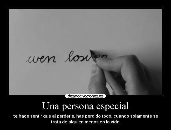 Una persona especial | Desmotivaciones