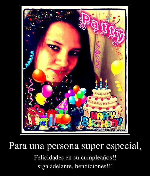 Para una persona super especial,