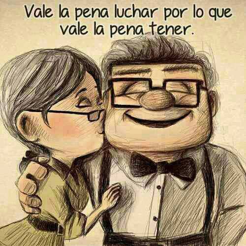 Imágenes de Amor - Vale la pena luchar - Up una Aventura de Altura ... Imágenes de Amor - Vale la pena luchar - Up una Aventura de Altura ...