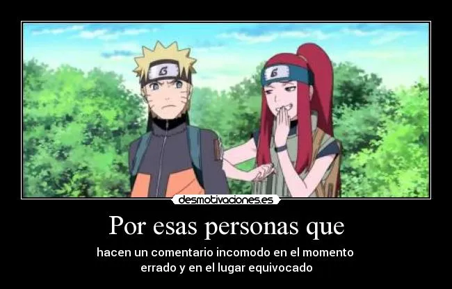 Carteles de Kushina Pag. 12 | Desmotivaciones