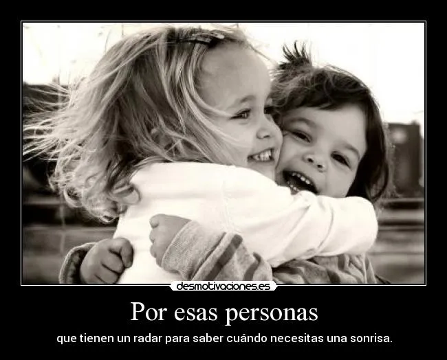 Por esas personas | Desmotivaciones