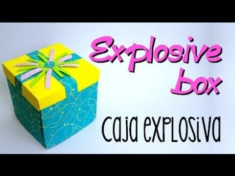 PETICIÓN: CAJA EXPLOSIVA - EXPLOSION BOX - YouTube PETICIÓN: CAJA EXPLOSIVA - EXPLOSION BOX - YouTube