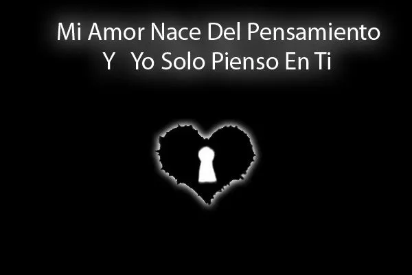 Solo pienso en ti | Mi amor... Te amo !