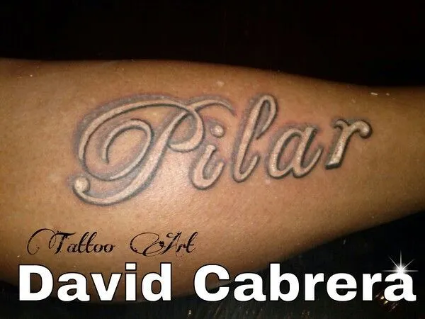 Pilar name tattoo by David Cabrera Tatuaje nombre Pilar, por David ... Pilar name tattoo by David Cabrera Tatuaje nombre Pilar, por David ...