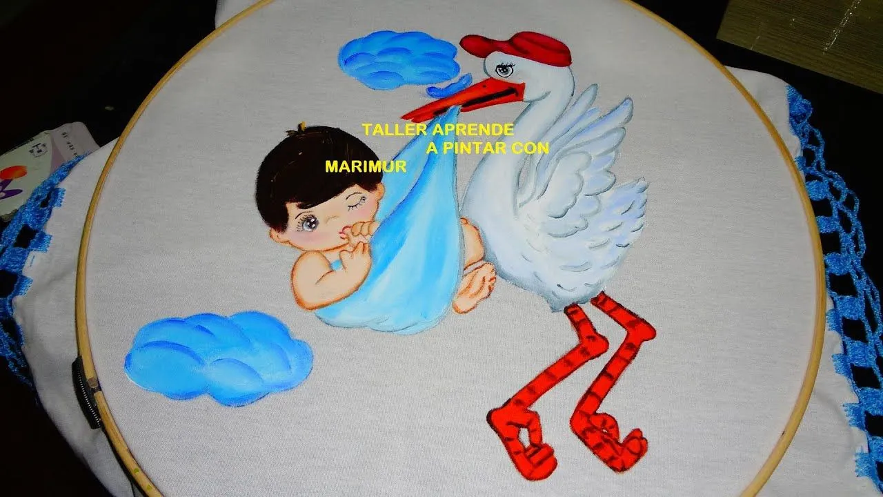 PINTURA EN TELA PINTEMOS BEBE CON SIGUEÑA PARTE TRES MARIMUR 589 ... PINTURA EN TELA PINTEMOS BEBE CON SIGUEÑA PARTE TRES MARIMUR 589 ...
