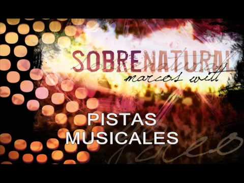 Pistas Sobrenatural (Marcos Witt) - Pistas Musicales ...