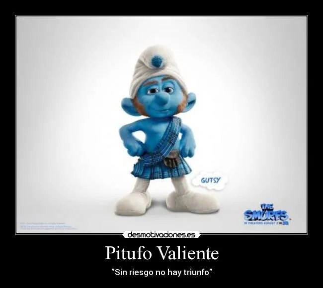 Pitufo Valiente | Desmotivaciones