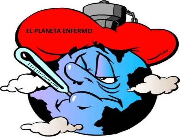 El planeta enfermo