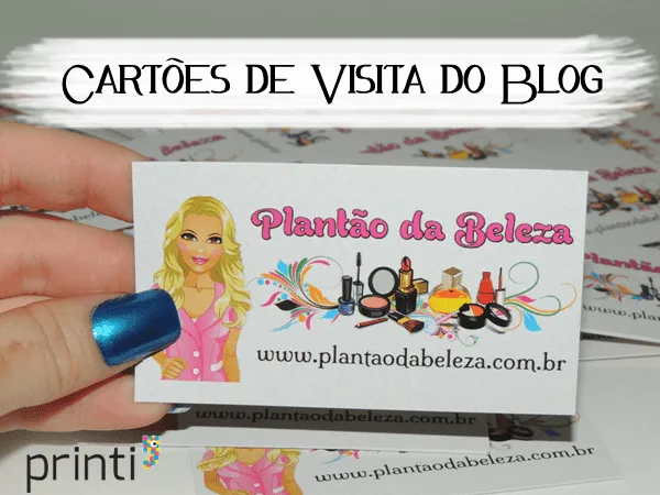 Plantão da Beleza: Cartões de Visita do Blog - Print