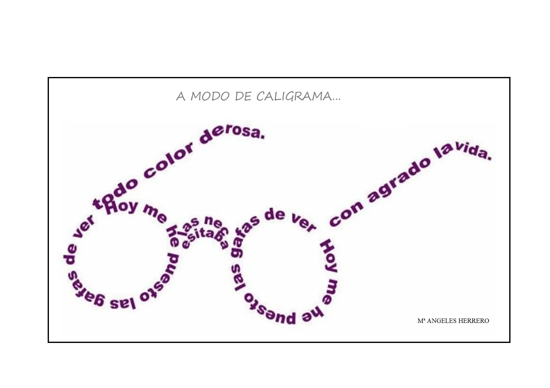 POEMA 19: A MODO DE CALIGRAMA...