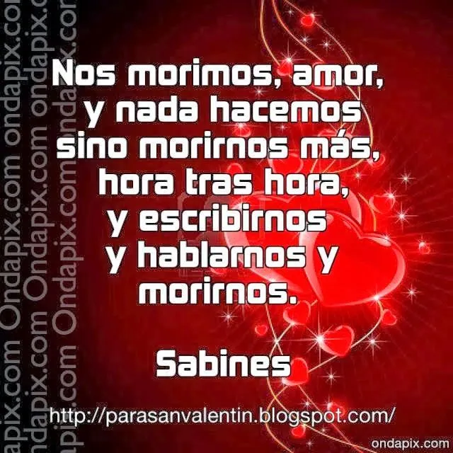 poemas de amor: No es que muera de amor, muero de ti | Para San ...