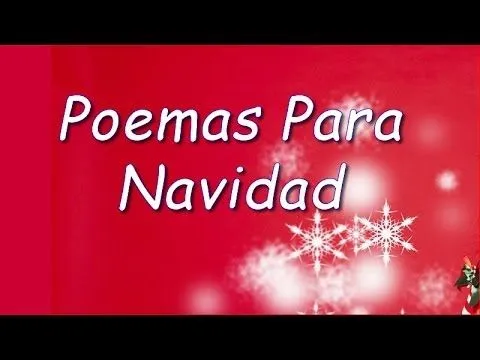 Poemas Para Navidad: Navidad es.. - YouTube Poemas Para Navidad: Navidad es.. - YouTube